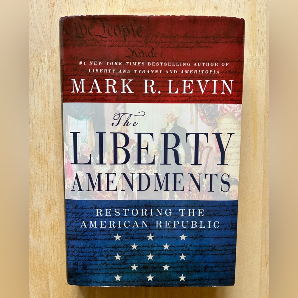 Liberty Amendments by Mark R. Levin (2013, Hardcover) 1st Edition, Signed